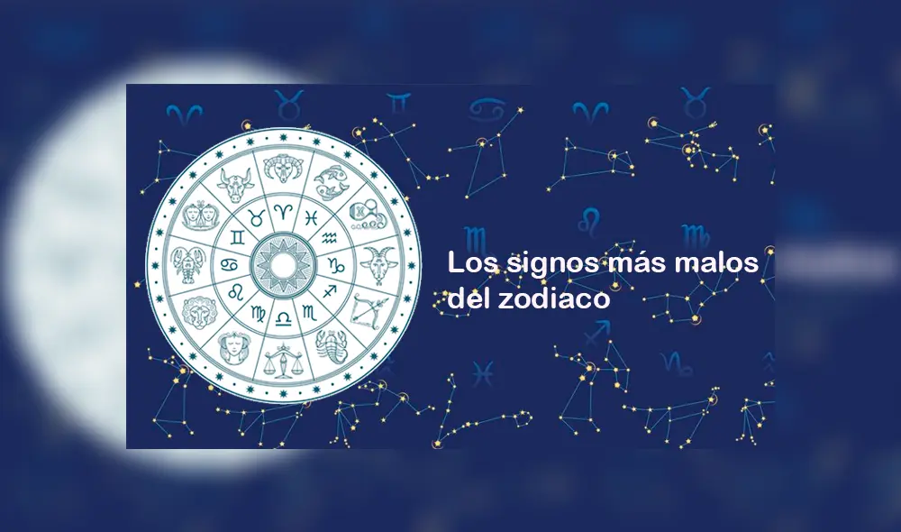 Signos más malos del zodiaco