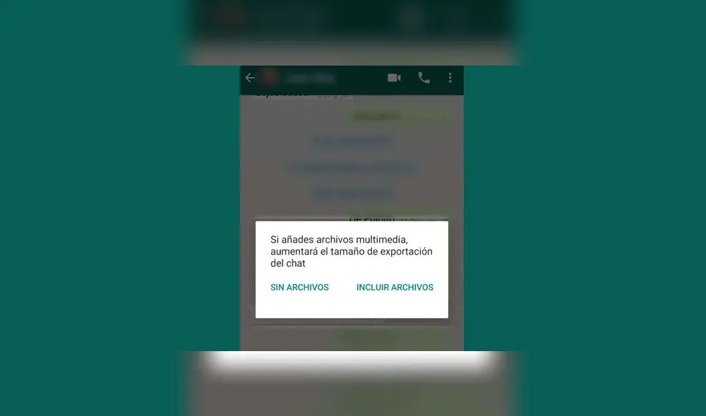 La aplicación te preguntará si deseas enviar el chat con los archivos adjuntos incluidos o sin ellos.