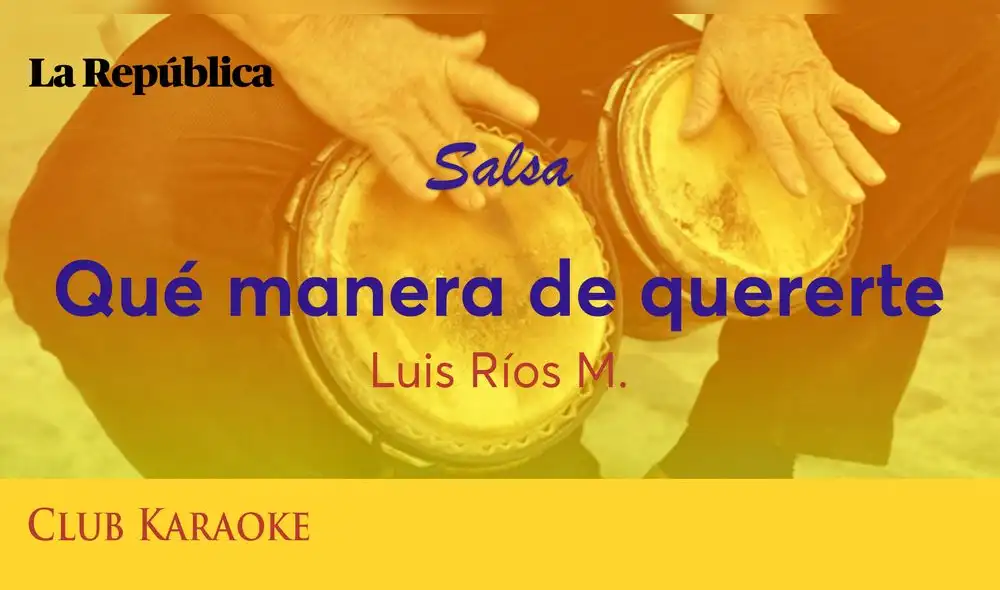 Qué manera de quererte, canción de Luis Ríos M.