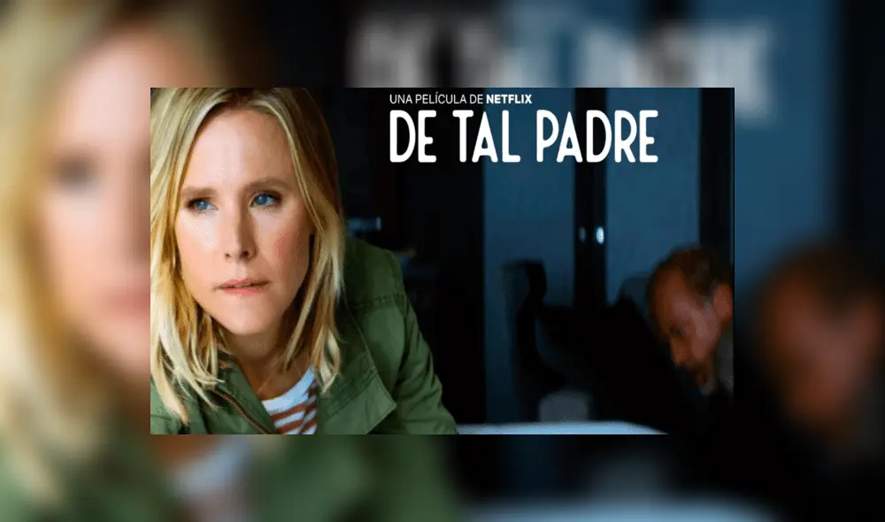 De tal padre Netflix Créditos: Netflix