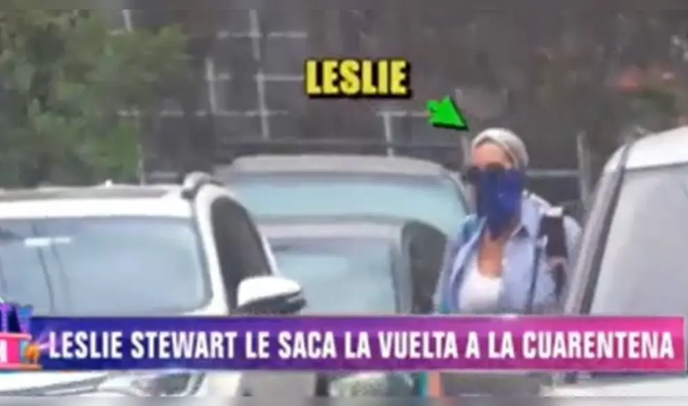 Leslie Stewart es captada incumpliendo la cuarentena Leslie Stewart es captada incumpliendo la cuarentena
