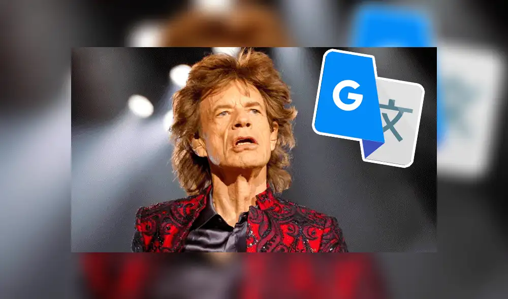 Google Translate: Este usuario puso 'Mick Jagger' en el traductor y el resultado lo dejó sin palabras [FOTOS]