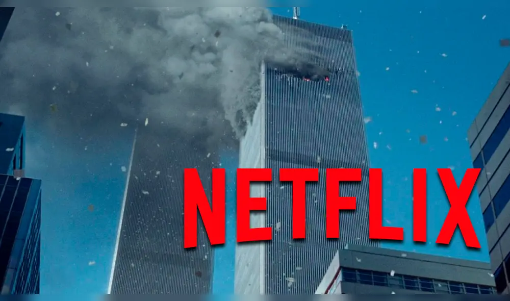 Netflix: Estas son las películas dedicadas al 11 de septiembre [VIDEOS]