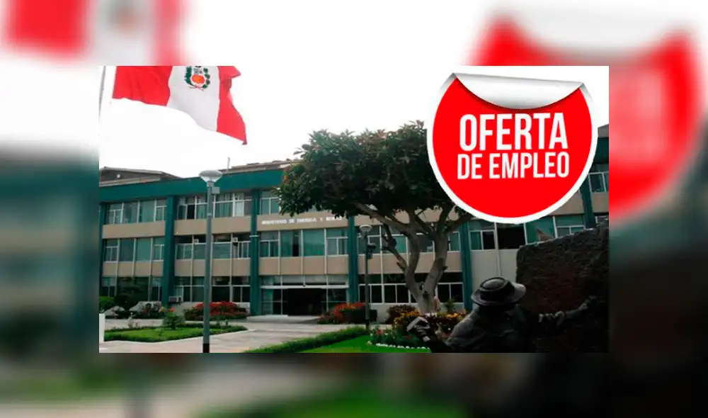 Ofertas de trabajo: Minem ofrece puestos con sueldos de hasta S/ 10 500 