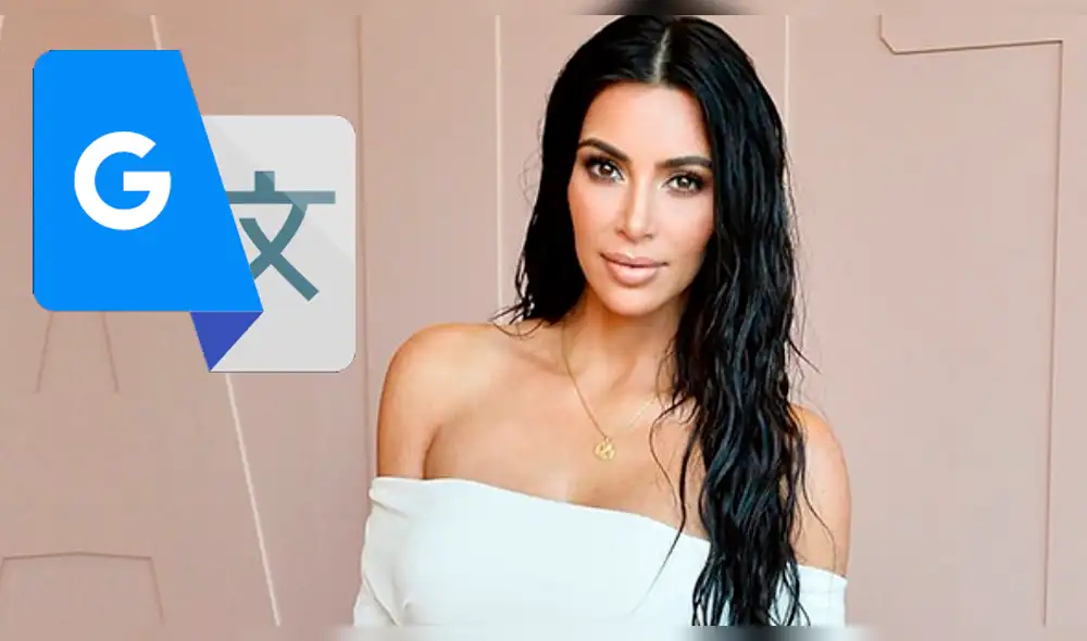 Google Traductor: Si intentas traducir "Kim Kardashian" te saldrá esto
