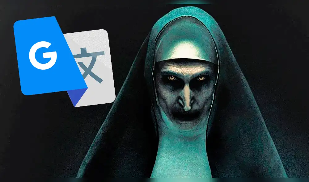 Google Translate: Terrorífico resultado aparece al buscar “La Monja” en el traductor [FOTO]