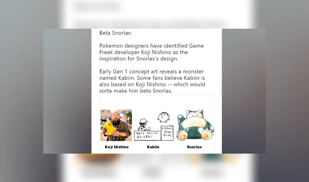 Koji Nishino fue confirmado como la inspiración de Snorlax por los propios diseñadores de Pokémon. Koji Nishino fue confirmado como la inspiración de Snorlax por los propios diseñadores de Pokémon.