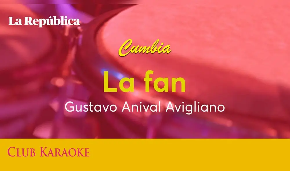 La fan, canción de Gustavo Aníval Avigliano