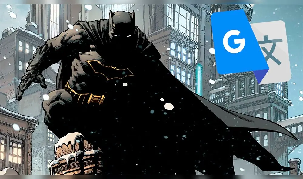Batman Day: Google Traductor se burla del “Caballero de la Noche” y enoja a sus fans [FOTO]