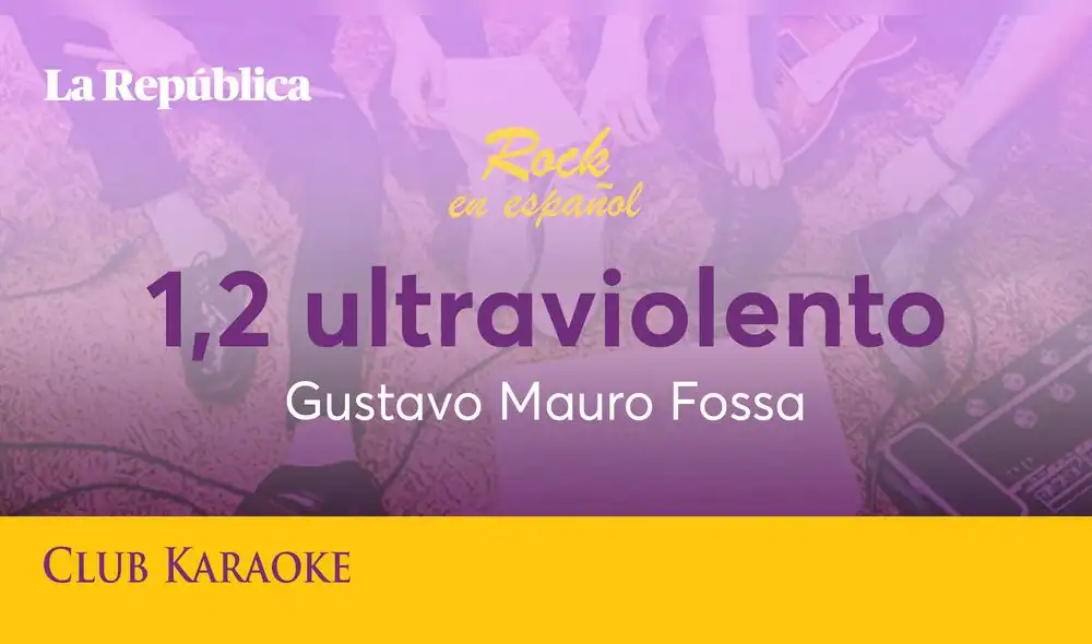 1, 2 ultraviolento, canción de Gustavo Mauro Fossa
