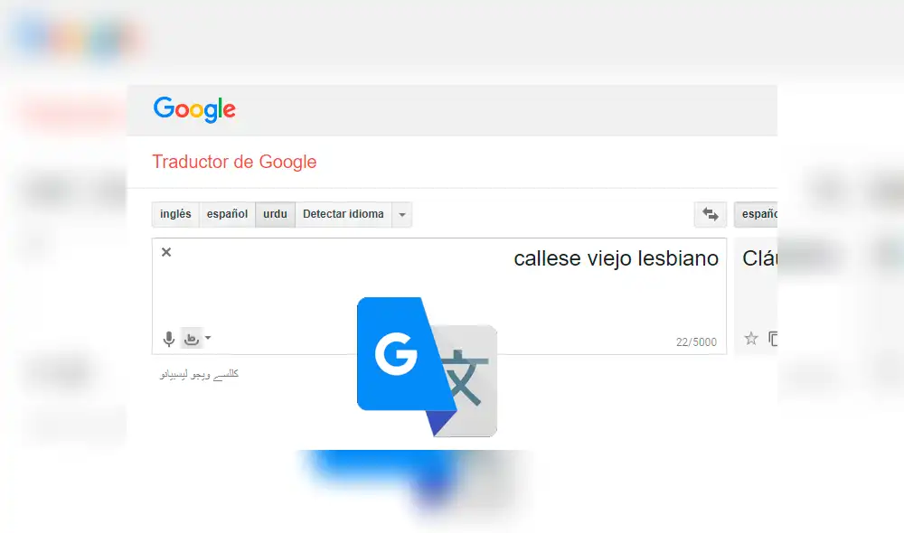 Google Translate: si escribes 'Cállese viejo lesbiano' en el traductor aparece extraño mensaje [FOTOS]