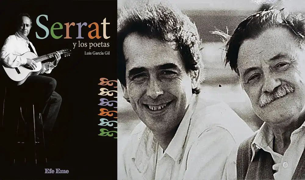 “Joan Manuel Serrat siempre dice que los poemas a los que puso música eran los que él hubiese querido escribir como cantautor”, comenta Gil.