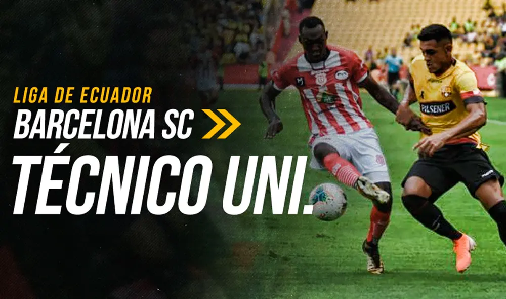 Barcelona SC y Técnico Universitario de ven las caras por la segunda fecha de la Liga Pro de Ecuador. Gráfica: Gerson Cardoso/La República