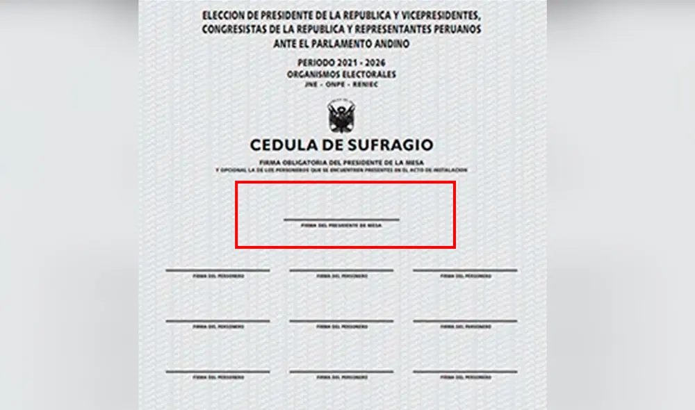 Peruanos deben tener en cuenta la rúbrica del presidente de mesa. Foto: ONPE Peruanos deben tener en cuenta la rúbrica del presidente de mesa. Foto: ONPE