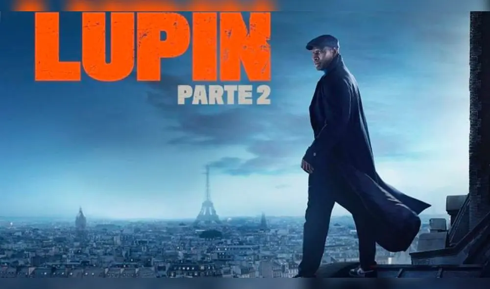 Lupin 2 se estrenará este viernes 11 de junio. Foto: Netflix