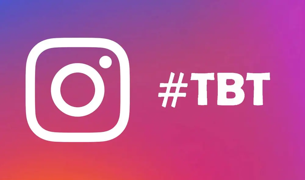 #TBT es el acrónimo en inglés de "Throwback Thursday". Foto: composición LR #TBT es el acrónimo en inglés de "Throwback Thursday". Foto: composición LR