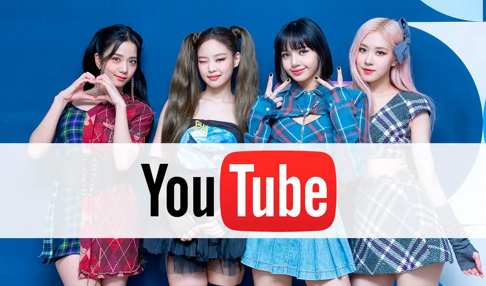 Canal de BLACKPINK es ahora el más popular entre artistas presentes en YouTube. Foto: composición Canal de BLACKPINK es ahora el más popular entre artistas presentes en YouTube. Foto: composición