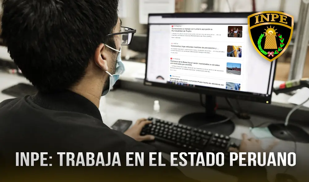INPE cómo postular a las convocatorias de trabajo del Sistema Nacional Penitenciario del Perú. Foto: composición Jazmín Ceras/La República/INPE INPE cómo postular a las convocatorias de trabajo del Sistema Nacional Penitenciario del Perú. Foto: composición Jazmín Ceras/La República/INPE