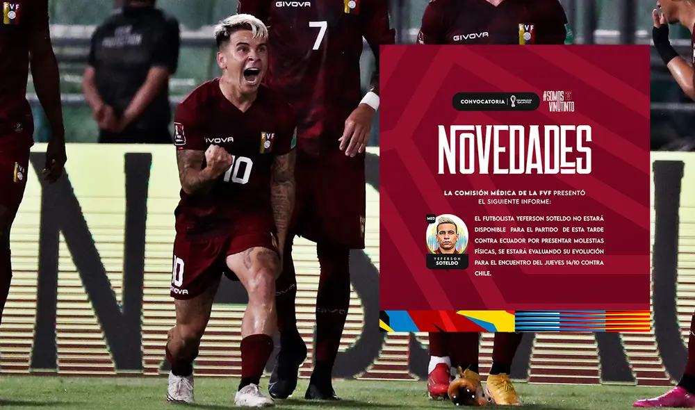 Soteldo también es duda para enfrentar a Chile la próxima jornada. Foto: composición/ EFE/ La Vinotinto