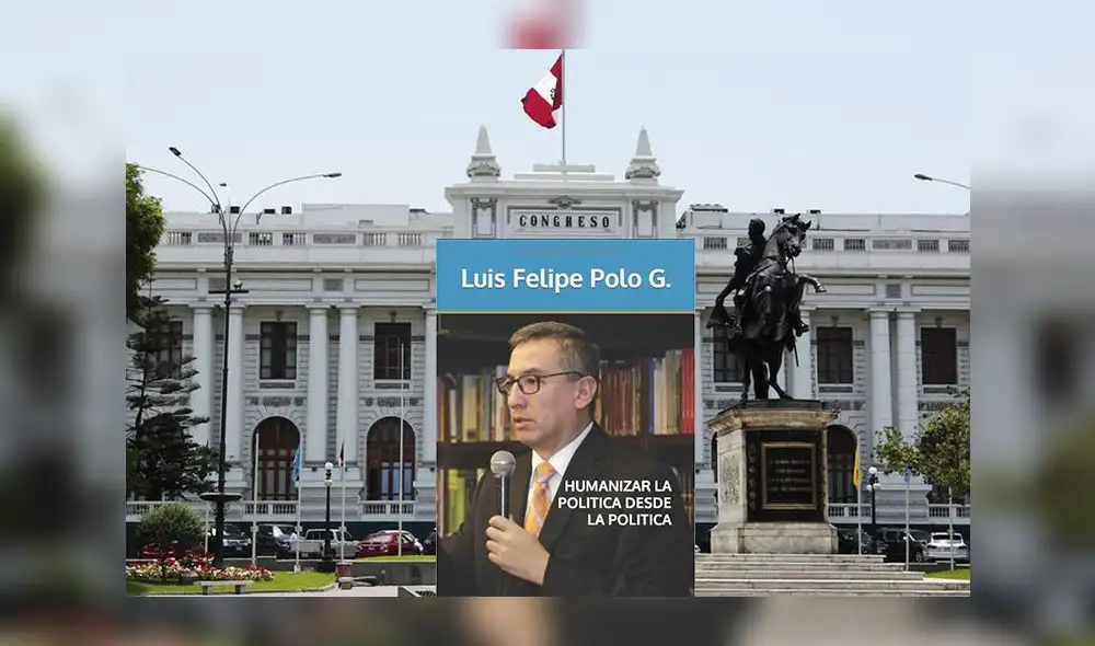 Portada del libro "Humanizar la política desde la política". Como telón de fondo, el Congreso del Perú.