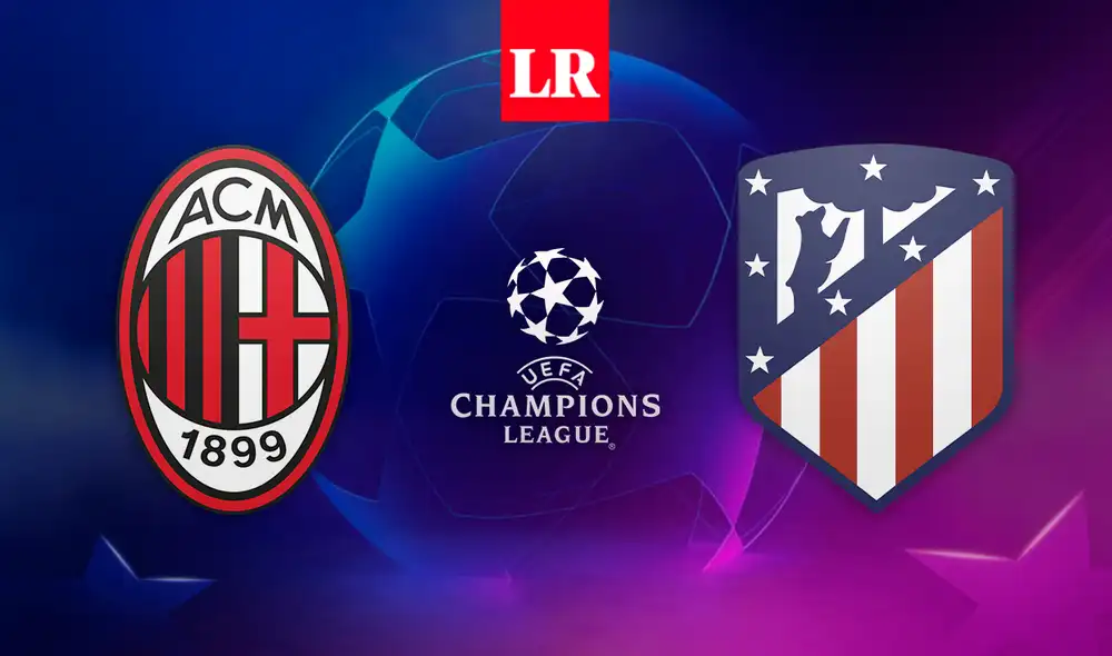 AC Milan vs. Atlético de Madrid se jugará a las 3.00 p. m. (hora peruana). Foto: composición GLR AC Milan vs. Atlético de Madrid se jugará a las 3.00 p. m. (hora peruana). Foto: composición GLR