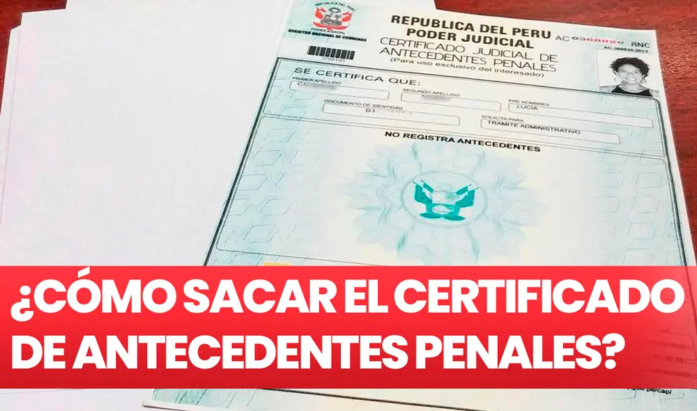 El Certificado de Antecedentes Penales es muy solicitado para tramitar visas o buscar empleo. Foto: composición de Fabrizio Oviedo / La República