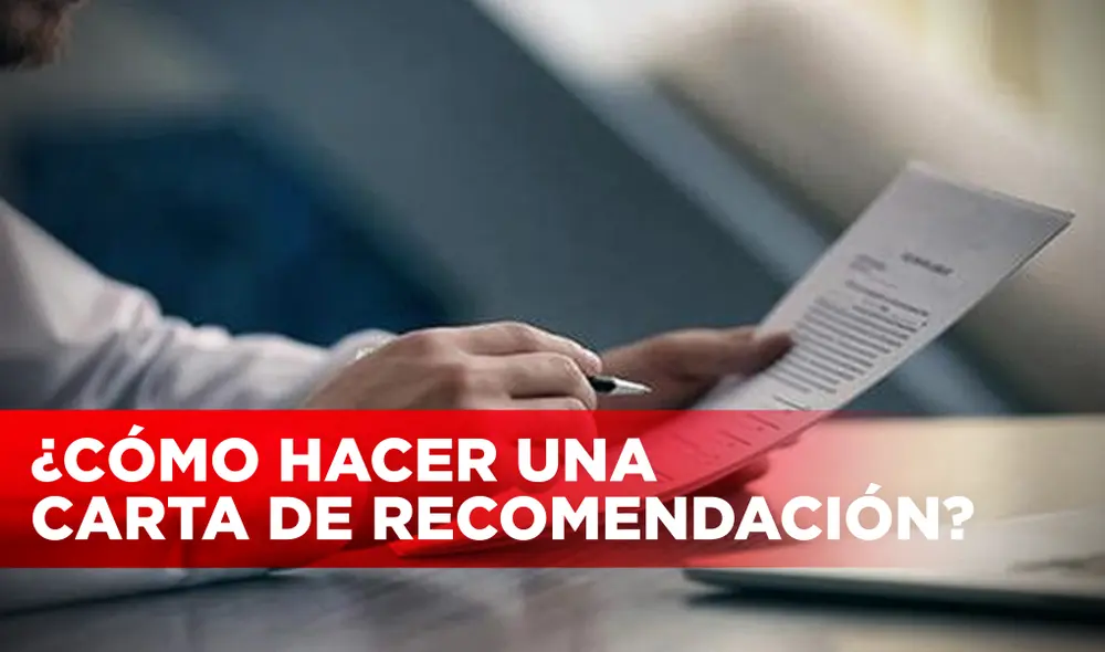 La carta de recomendación es útil para tener más referencias acerca de la experiencia profesional o académica de un postulante. Foto: Composición LR/ Cepymenews