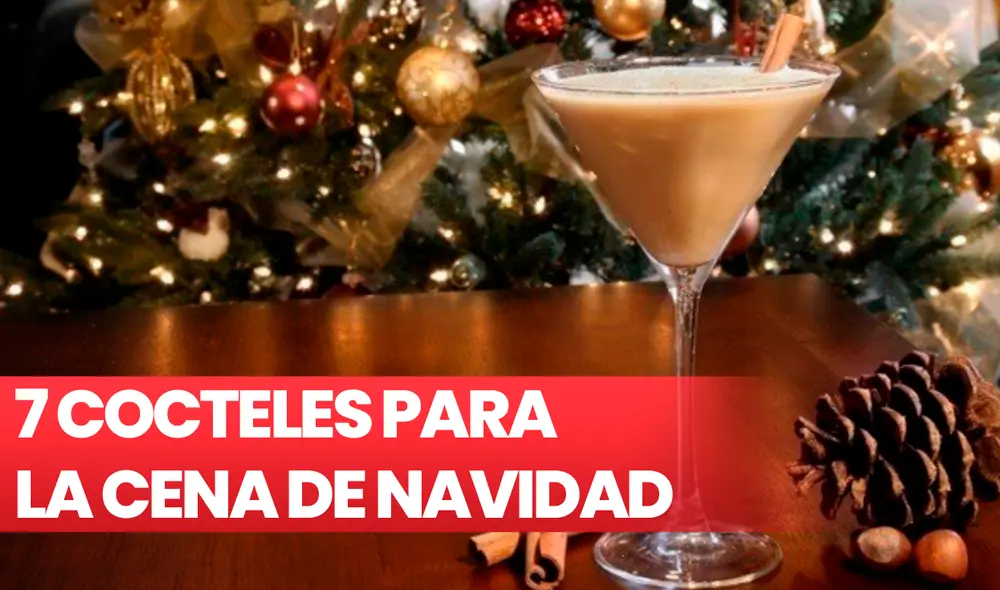 Existen diversas recetas de cocteles para preparar en casa y brindar con la familia en esta Navidad. Foto: composición de Fabrizio Oviedo /La República