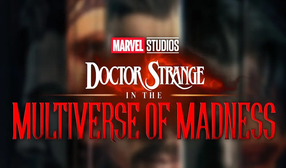 Doctor Strange: in the multiverse of madness llegará a los cines el 6 de mayo de 2022. Foto: composición/Marvel Studios Doctor Strange: in the multiverse of madness llegará a los cines el 6 de mayo de 2022. Foto: composición/Marvel Studios