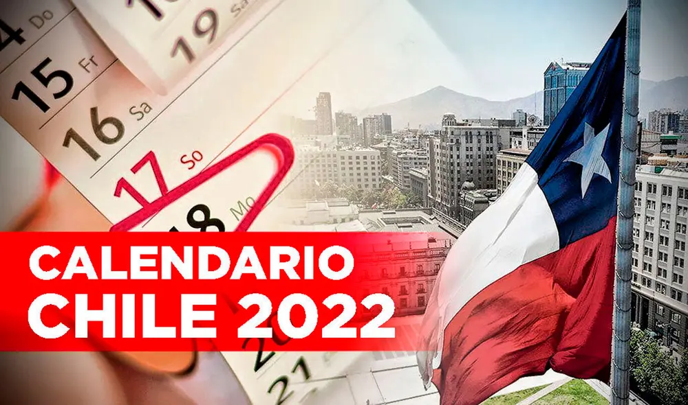 Revisa AQUÍ la lista completa de días feriados que tendrá Chile este 2022. Foto: composición Gerson Cardoso / La República