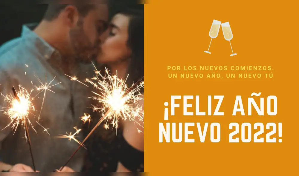 Los mejores deseos y frases para recibir el Año Nuevo 2022 y compartir con los que más quieres. Foto: composición/La República/Dr.Roch