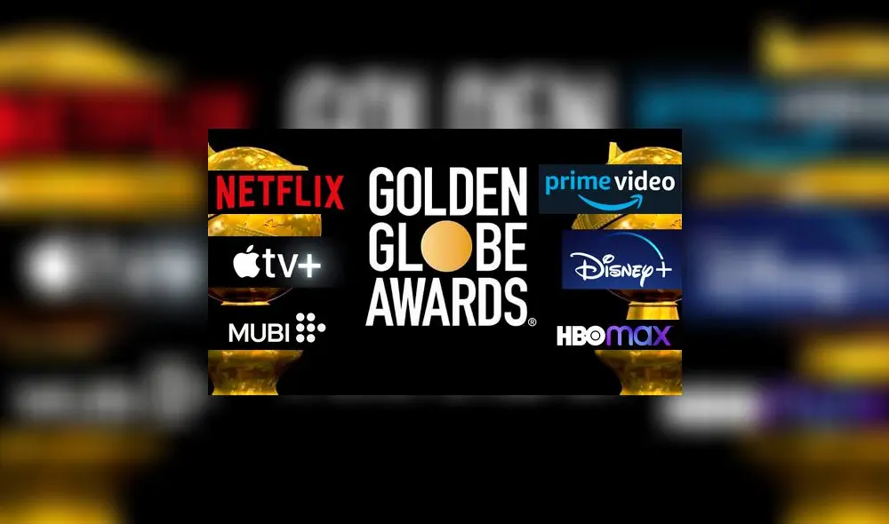 Los Golden Globe Awards 2022 se realizarán el 9 de enero. Foto: composición/Netflix/Prime Video/Apple tv+/Mubi/Disney Plus/HBO Max