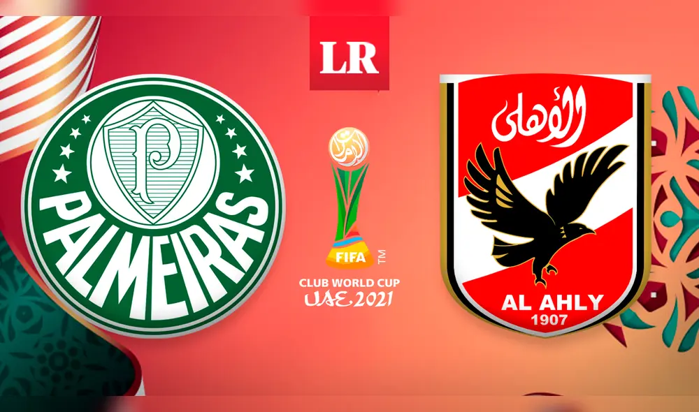 Palmeiras vs. Al Ahly se enfrentarán este martes 8 de febrero por la semifinal del Mundial de Clubes. Foto: composición LR/Fabrizio Oviedo