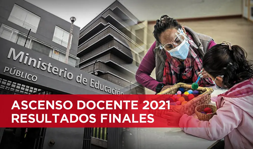 Conoce los resultados finales del examen de Ascenso Docente 2021. Foto. composición/La República/Jazmín Ceras Conoce los resultados finales del examen de Ascenso Docente 2021. Foto. composición/La República/Jazmín Ceras