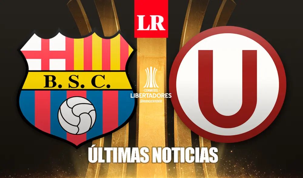 Barcelona SC se mide ante Universitario de Deportes por la segunda ronda de la Copa Libertadores este miércoles 23 de febrero. Foto: Composición GLR