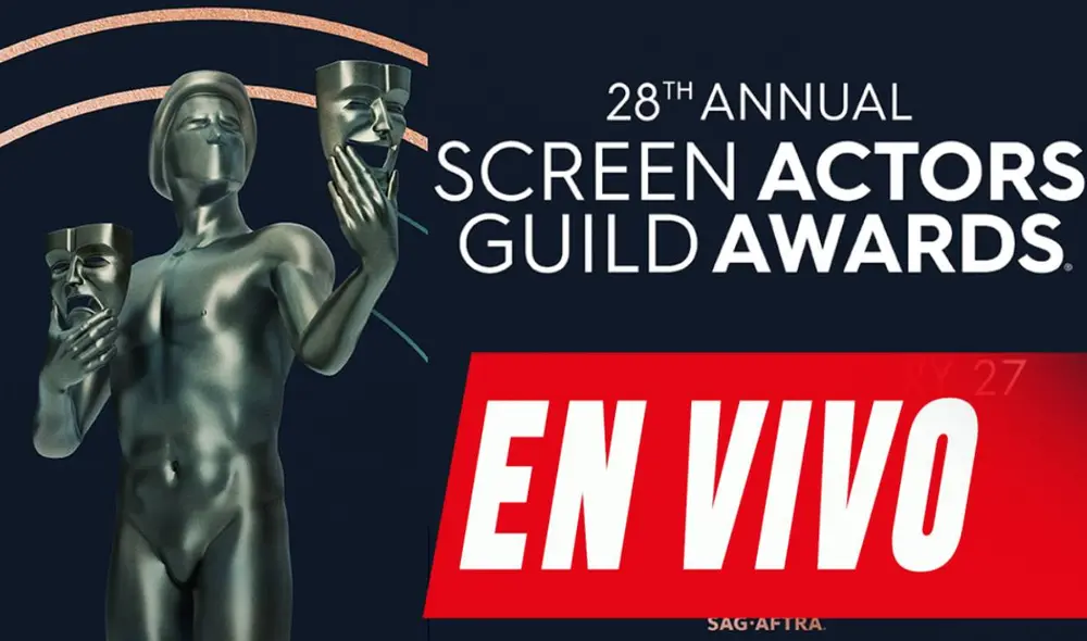 Los SAG Awards 2022 en vivo y online llegará este domingo 27 de febrero y premiará lo mejor del cine y la televisión. Foto: composición LR/ Facebook