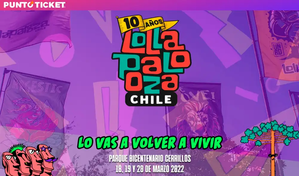 Tras dos años de pausa, este 2022, el Lollapalooza Chile celebra su décimo aniversario. Foto: Puntoticket