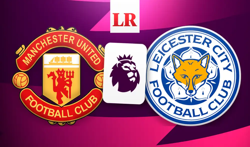 Sigue la cobertura de La República Deportes del Manchester United vs. Leicester. Foto: composición LR/Fabrizio Oviedo Sigue la cobertura de La República Deportes del Manchester United vs. Leicester. Foto: composición LR/Fabrizio Oviedo