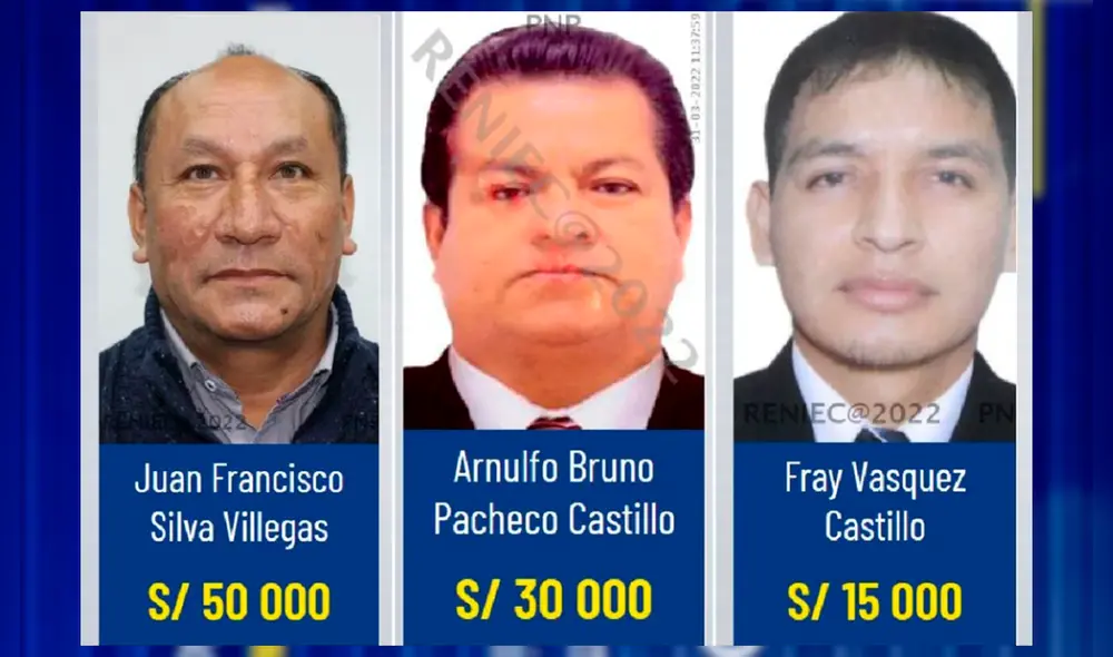 Juan Silva, Bruno Pacheco y Fray Vasquez están en el programa de recompensas. Foto: Mininter