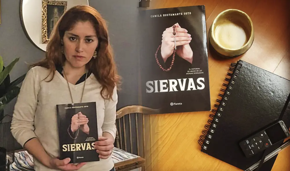 La periodista chilena Camila Bustamante hace revelaciones de abusos y sometimientos en las Siervas del Plan de Dios. Foto: composición Fabrizio Oviedo/La República/Facebook/Camila Bustamante