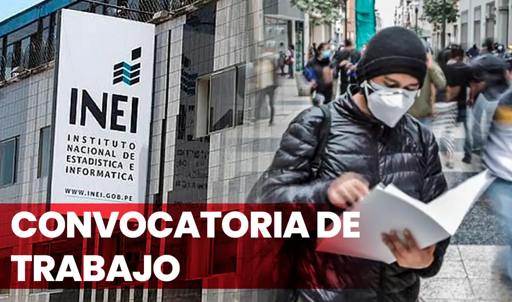 Si buscas empleo, el INEI está contratando nuevos talentos a su equipo de trabajo. Foto: composición de Fabrizio Oviedo/La República