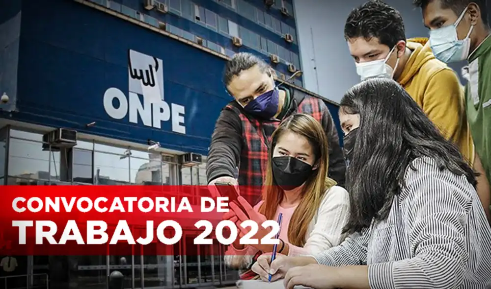 Convocatorias de trabajo: ONPE busca a nuevos miembros para las elecciones 2022. Foto: composición Fiorella Martinez/ONPE/MTPE