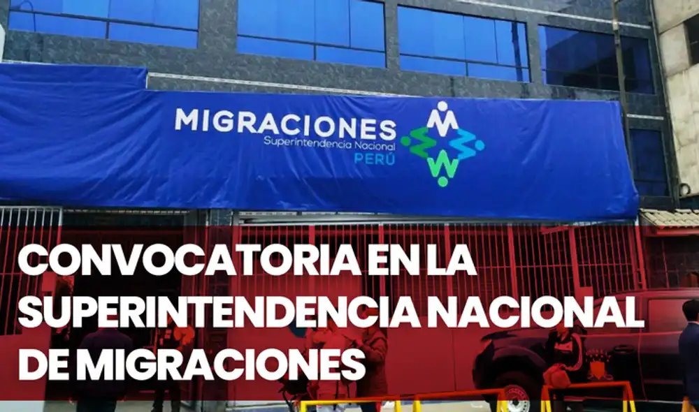 Convocatorias de trabajo 2022: Migraciones busca bachilleres para esta convocatoria CAS. Foto: Migraciones Convocatorias de trabajo 2022: Migraciones busca bachilleres para esta convocatoria CAS. Foto: Migraciones