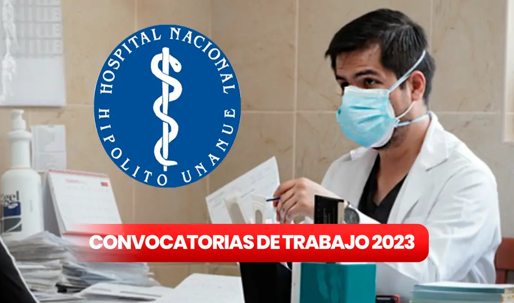 Trabajo en nosocomio: entérate cómo postular al Hospital Nacional Hipólito Unanue y cuáles son los requisitos. Foto: composición LR/Minsa