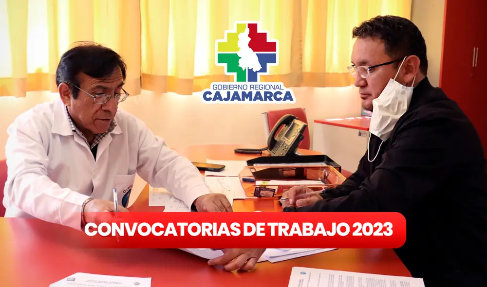 Convocatoria de trabajo en Cajamarca: revisa los sueldos que ofrece el Gobierno regional. Foto: composición LR/GORE Cajamarca Convocatoria de trabajo en Cajamarca: revisa los sueldos que ofrece el Gobierno regional. Foto: composición LR/GORE Cajamarca