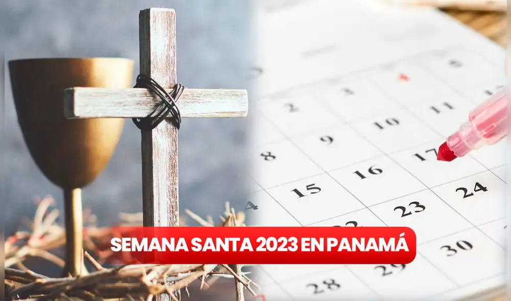 ¿Qué días son importantes de la Semana Santa 2023? AQUÍ te lo contamos. Foto: composición LR/ Admagazine / Freepik