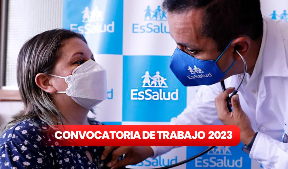 Convocatoria EsSalud 2023: conoce todos los sueldos de estos puestos de trabajo. Foto: composición LR/EsSalud Convocatoria EsSalud 2023: conoce todos los sueldos de estos puestos de trabajo. Foto: composición LR/EsSalud
