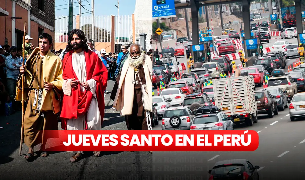 Así se vive el Jueves Santo este 6 de abril. Foto: Composición GLR/Fabrizio Oviedo