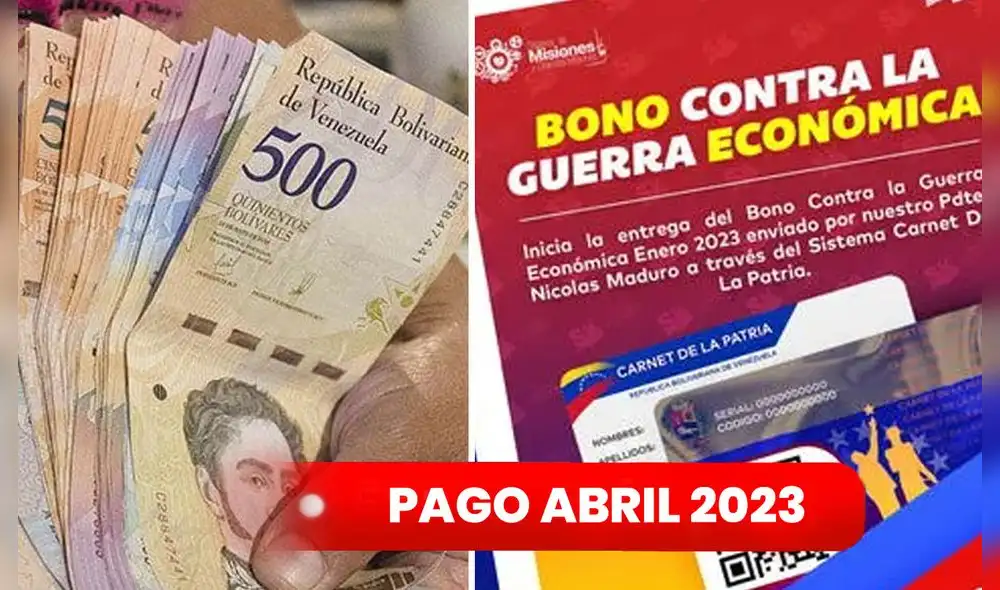 Primer Bono Especial y Bono Guerra Económica tendrá un nuevo pago en abril. Foto: composición LR/EFE/Sistema Patria Primer Bono Especial y Bono Guerra Económica tendrá un nuevo pago en abril. Foto: composición LR/EFE/Sistema Patria