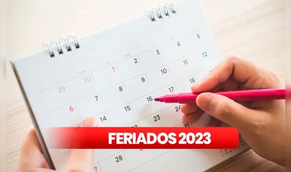 Entérate sobre los feriados 2023. Foto: Composición LR/Canva